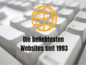 Die beliebtesten Websites seit 1993 Doreen Anette Ullrich Brandingpilot